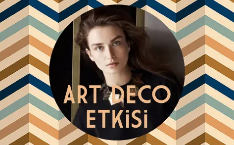 ART DECO ETKİSİ