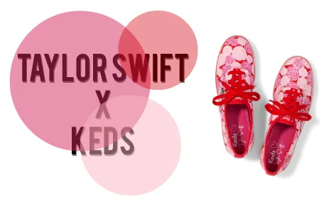 TAYLOR SWIFT X KEDS