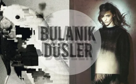 BULANIK DÜŞLER
