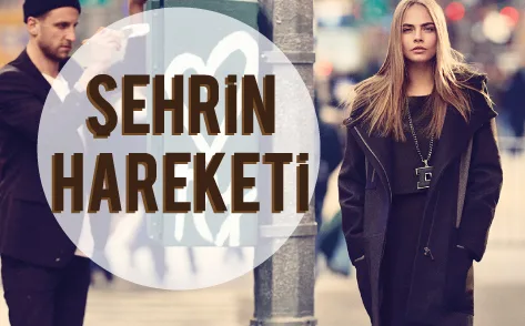 ŞEHRİN HAREKETİ