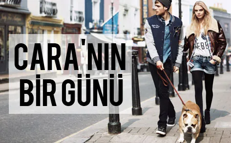 CARA’NIN BİR GÜNÜ