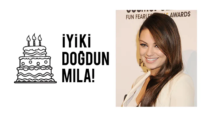 İYİ Kİ DOĞDUN MILA!