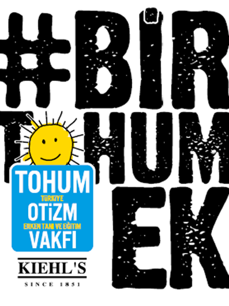 KIEHL’S “BİR TOHUM EK” PROJESİ İLE TOHUM OTİZM VAKFI İÇİN HEDEF:  1.000.000 ₺