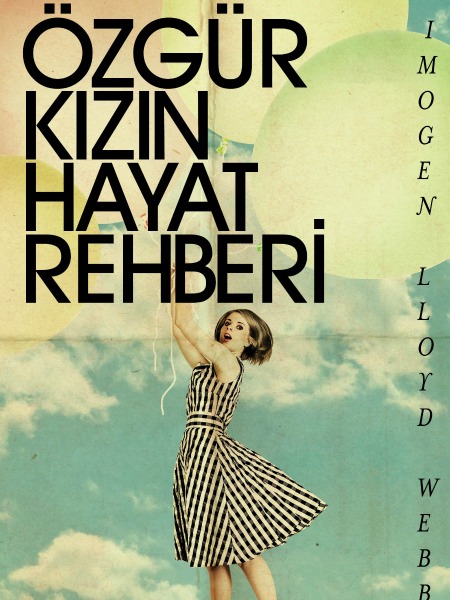 ÖZGÜR KIZIN HAYAT REHBERİ