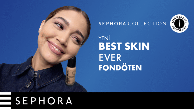 Sephora Collection’ın en yenileri: Best Skin Ever