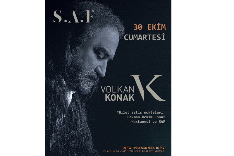 Volkan Konak Konseri 30 Ekim’de S.A.F Fethiye’de